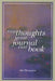 My Thoughts, Your Journal, Our Book by Abe Thompson