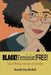 Black!feminist!free by Beverly Guy-Sheftall