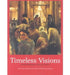 Timeless Visions: Contemporary Art of India from the Chester and by Susan S Bean