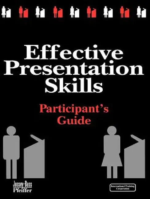 Effective Presentation Skills: Video Training Package by International Training Corporation