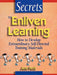 Secrets to Enliven Learning: How to Develop Extraordinary Self-Directed Training Materials by Ann Petit