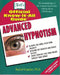 Advanced Hypnotism: Advanced Hypnotism Techniques by Marianne Pilgrim Calabrese