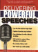 Delivering Powerful Speeches by Carolyn Stein
