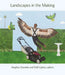 Landscapes in the Making by Stephen Daniels