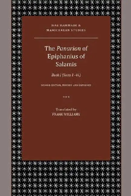 The Panarion of Epiphanius of Salamis: Book I (Sects 1-46) by Frank Williams