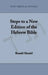 Steps to a New Edition of the Hebrew Bible by Ronald Hendel