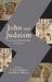 John and Judaism: A Contested Relationship in Context by R. Alan Culpepper