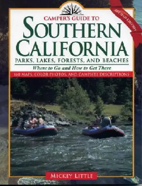 Camper's Guide to Southern California: Parks, Lakes, Forest, and Beaches by Mickey Little