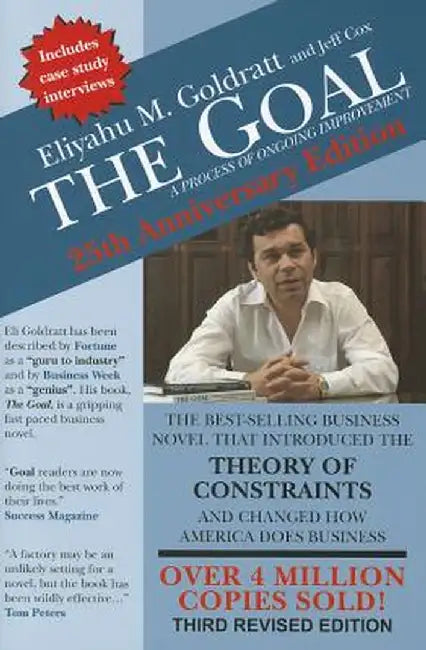 The Goal: A Process of Ongoing Improvement by Eliyahu M. Goldratt
