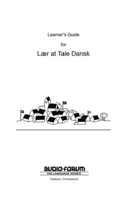 Danish Laer at Tale Dansk Learner's Guide by Jeffrey Norton Publishers