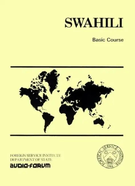 Swahili Basic Course by E. W. Stevick, F. A. Njenga, J. G. Mlela