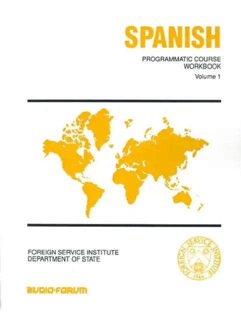 Spanish Programmatic Course Workbook: Volume 1 by Vicente Arbelaez, Mercedes M. Centeno, Maria C. Alvarez Ortega