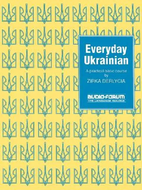 Everyday Ukrainian by Zirka Derlycia