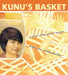 Kunu's Basket: A Story from Indian Island by Lee Decora Francis