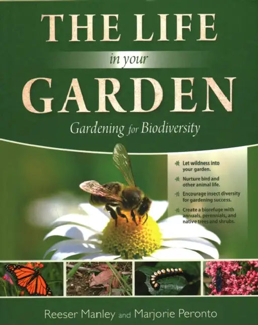 Life in Your Garden by Reeser Manley, Marjorie Peronto