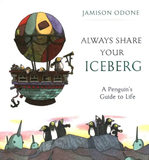 Always Share Your Iceberg by Jamison Odone