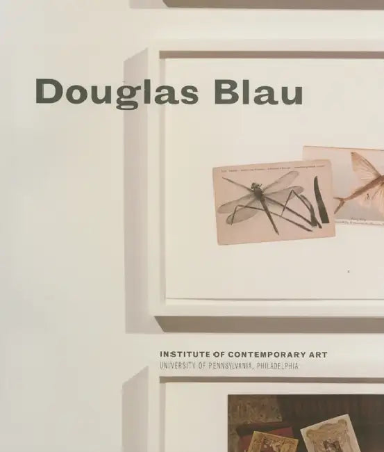Douglas Blau by Douglas Blau, Ingrid Schaffner