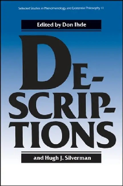 Descriptions by Don Ihde, Hugh J. Silverman