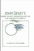 John Dewey's Theory of Art, Experience, and Nature: The Horizons of Feeling by Thomas M. Alexander