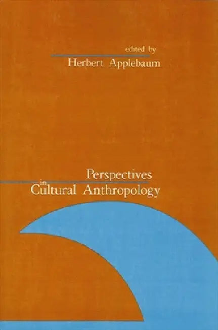 Perspectives in Cultural Anthropology by Herbert Applebaum
