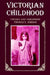 Victorian Childhood: Themes and Variations by Thomas E. Jordan