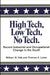 High Tech, Low Tech, No Tech: Recent Industrial and Occupational Change in the South by William W. Falk, Thomas A. Lyson