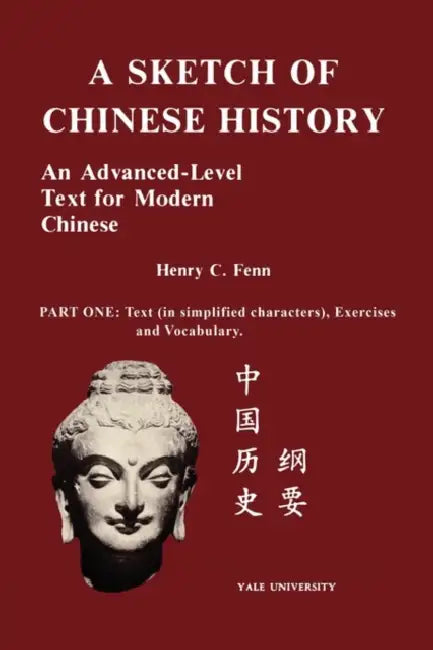 A Sketch of Chinese History by Henry C. Fenn