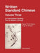 Written Standard Chinese, Volume Three: An Intermediate Reading Text for Modern Chinese by Parker Po-Fei Huang, Hugh M. Stimson