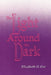 Light Around the Dark by Elizabeth D. Gee