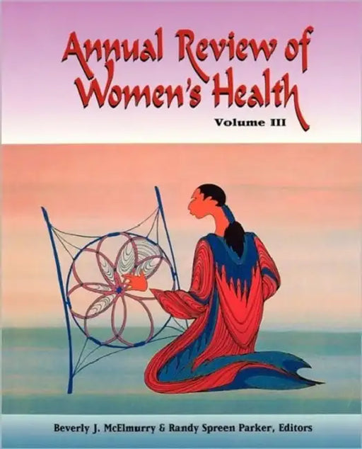 Annual Review of Women's Health, Volume III: . by Beverly McElmurry, Randy Spreen Parker