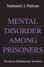 Mental Disorder Among Prisoners: Toward an Epidemiologic Inventory by Nathaniel Pallone