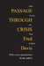 Passage Through Crisis: Polio Victims and Their Families by Fred Davis