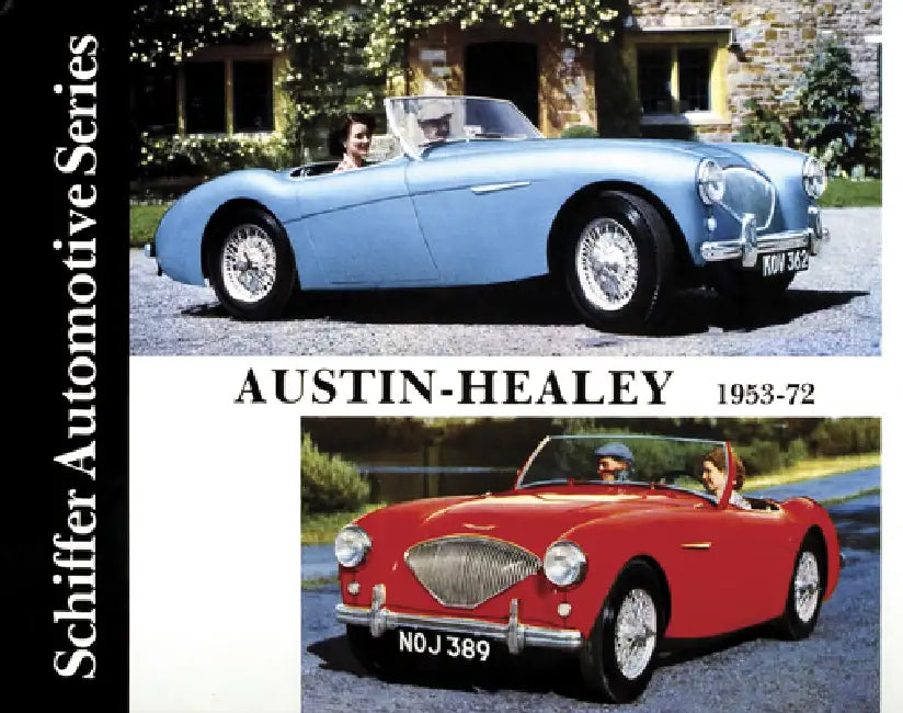 Austin-Healey 1953-1972 by Schiffer Publishing Ltd