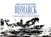 The Battleship Bismarck by Ulrich Elfrath