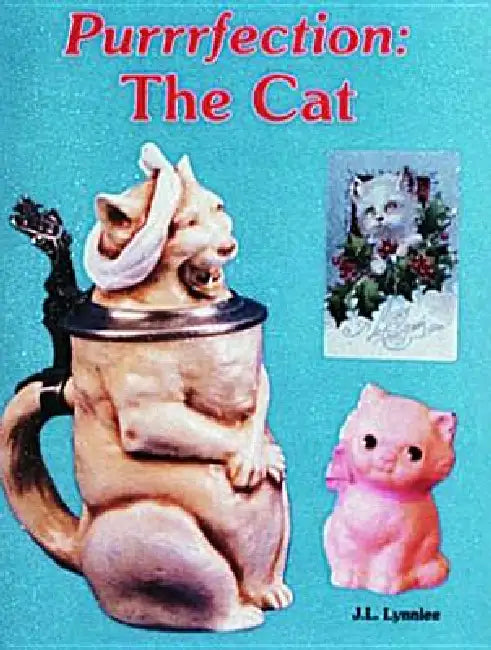 Purrrfection: The Cat by J. L. Lynnlee