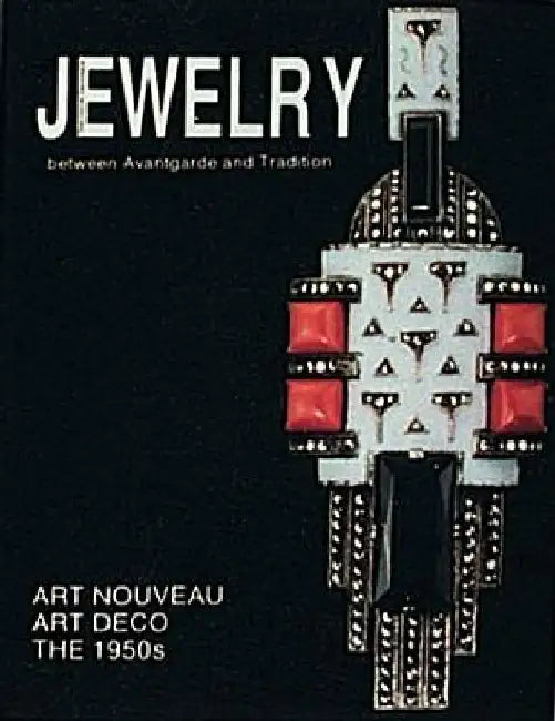Theodor Fahrner Jewelry: Between Avant-Garde and Tradition by Ulrike Von Hase-Schmundt