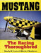 Mustang: The Racing Thoroughbred by Dustin W. Carter, Birch J. Matthews