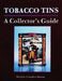 Tobacco Tins: A Collector's Guide by Douglas Congdon-Martin