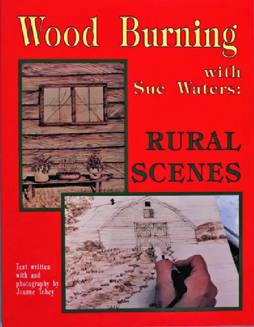 Wood Burning with Sue Waters: Rural Scenes by Sue Waters