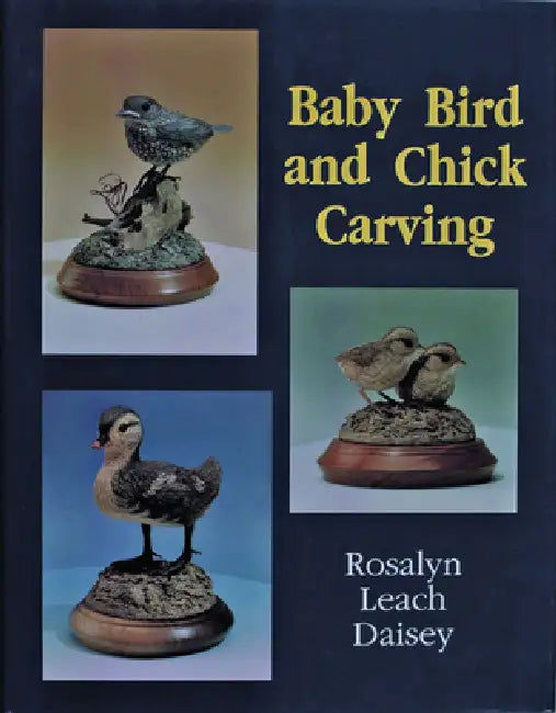 Baby Bird and Chick Carving by Rosalyn Leach Daisey