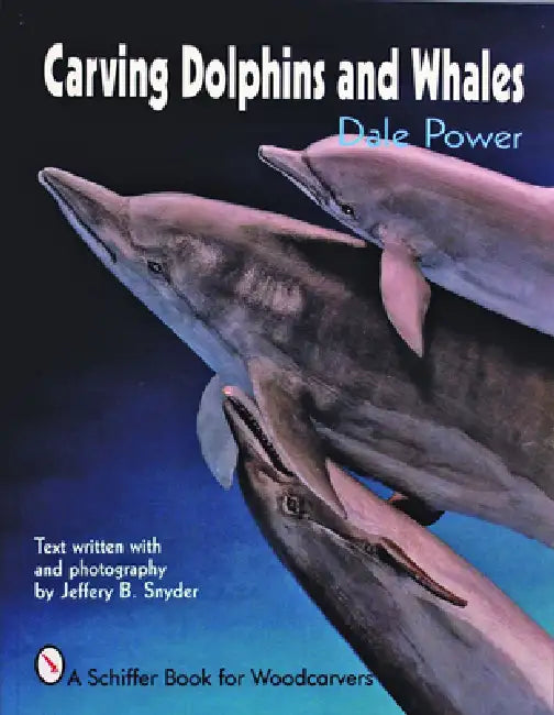Carving Dolphins and Whales by Dale Power