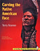 Carving the Native American Face by Terry Kramer
