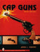 Cap Guns: With Values by James Dundas