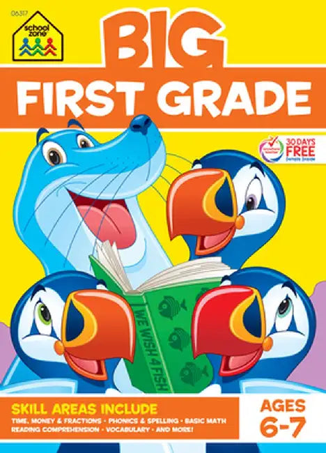 First Grade Big Workbook! (Ages 6-7) by School Zone Publishing Company Staff