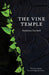 The Vine Temple by Kathleen Driskell