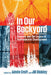 In Our Backyard: Keeyask and the Legacy of Hydroelectric Development by Aimée Craft
