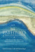 Pathways of Reconciliation: Indigenous and Settler Approaches to Implementing the Trc's Calls to Action by Aimée Craft