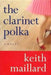 The Clarinet Polka by Keith Maillard