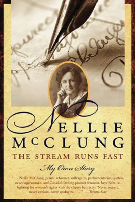 STREAM RUNS FAST by Nellie McClung