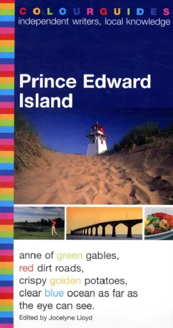 Prince Edward Island Colourguide: 6th Edition by Jocelyne Lloyd, Keith Vaughan, Jocelyne Lloyd